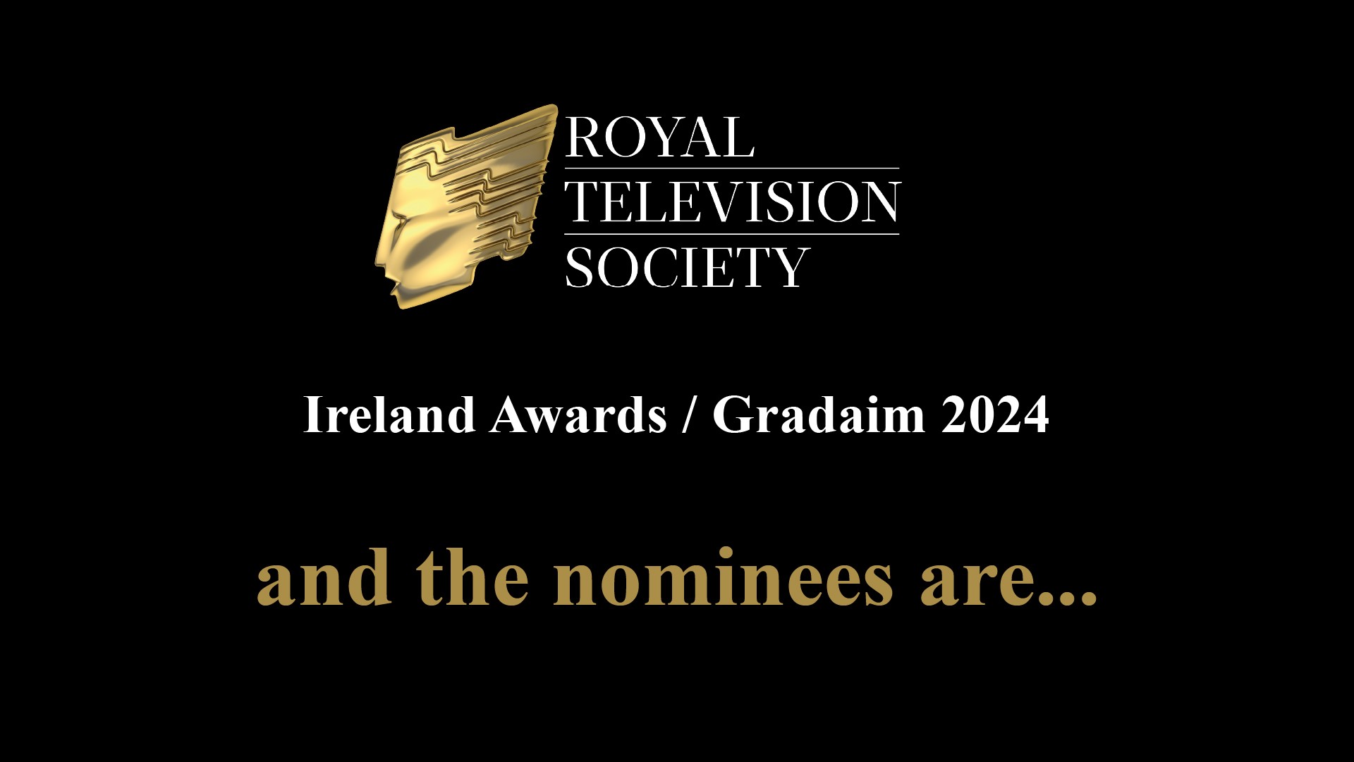 The RTS Ireland Television Awards 2024 Gradaim RTS 2024 Royal