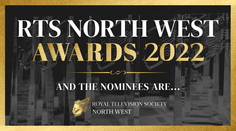 RTS North West Awards 2022 Royal Television Society