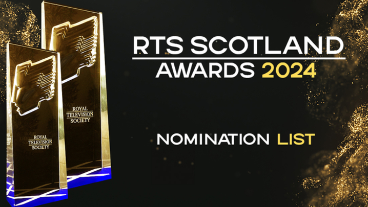 RTS Scotland Awards 2024 | Nomination List