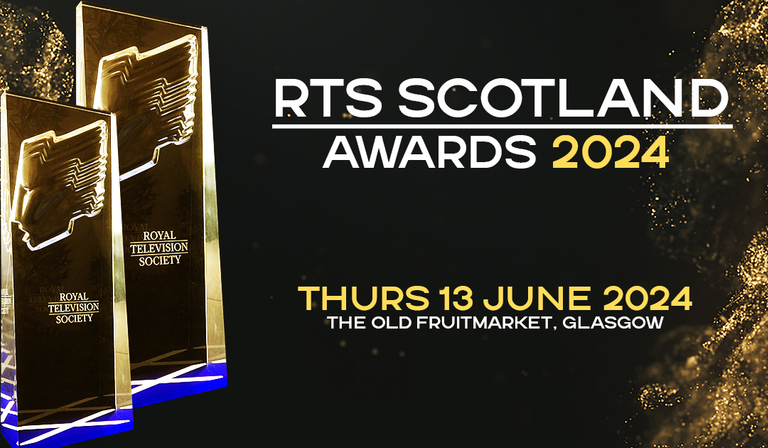 RTS Scotland Awards 2024 | Tickets On Sale